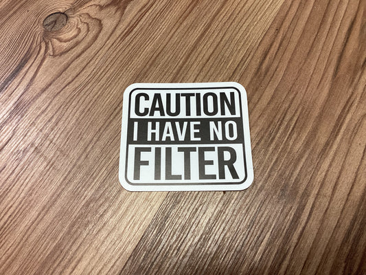 No Filter Sticker