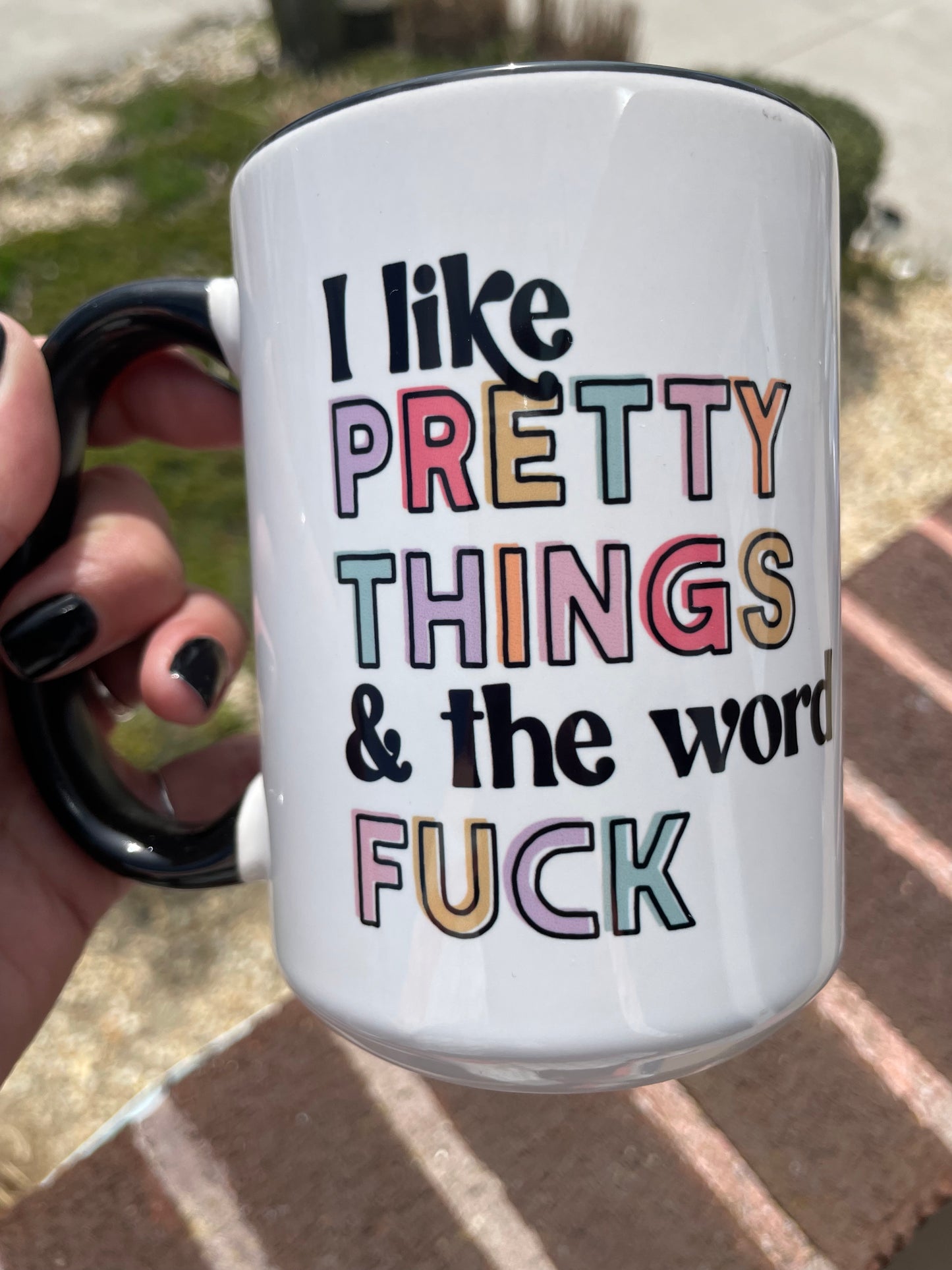 “Pretty Things” Mug