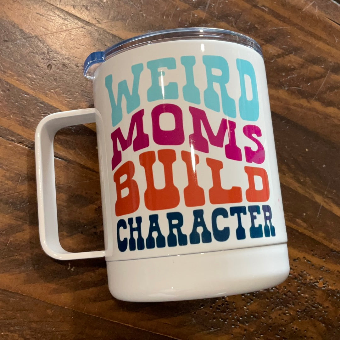 Weird Mom Mug Tumbler