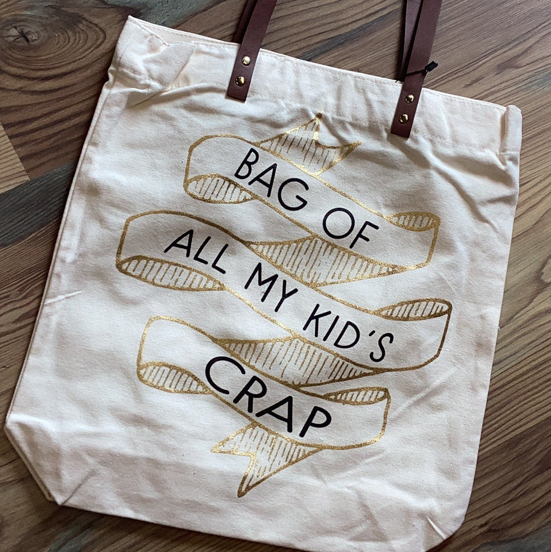 Bag Of All My Kids Crap Tote