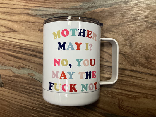 Mother May I Travel Tumbler
