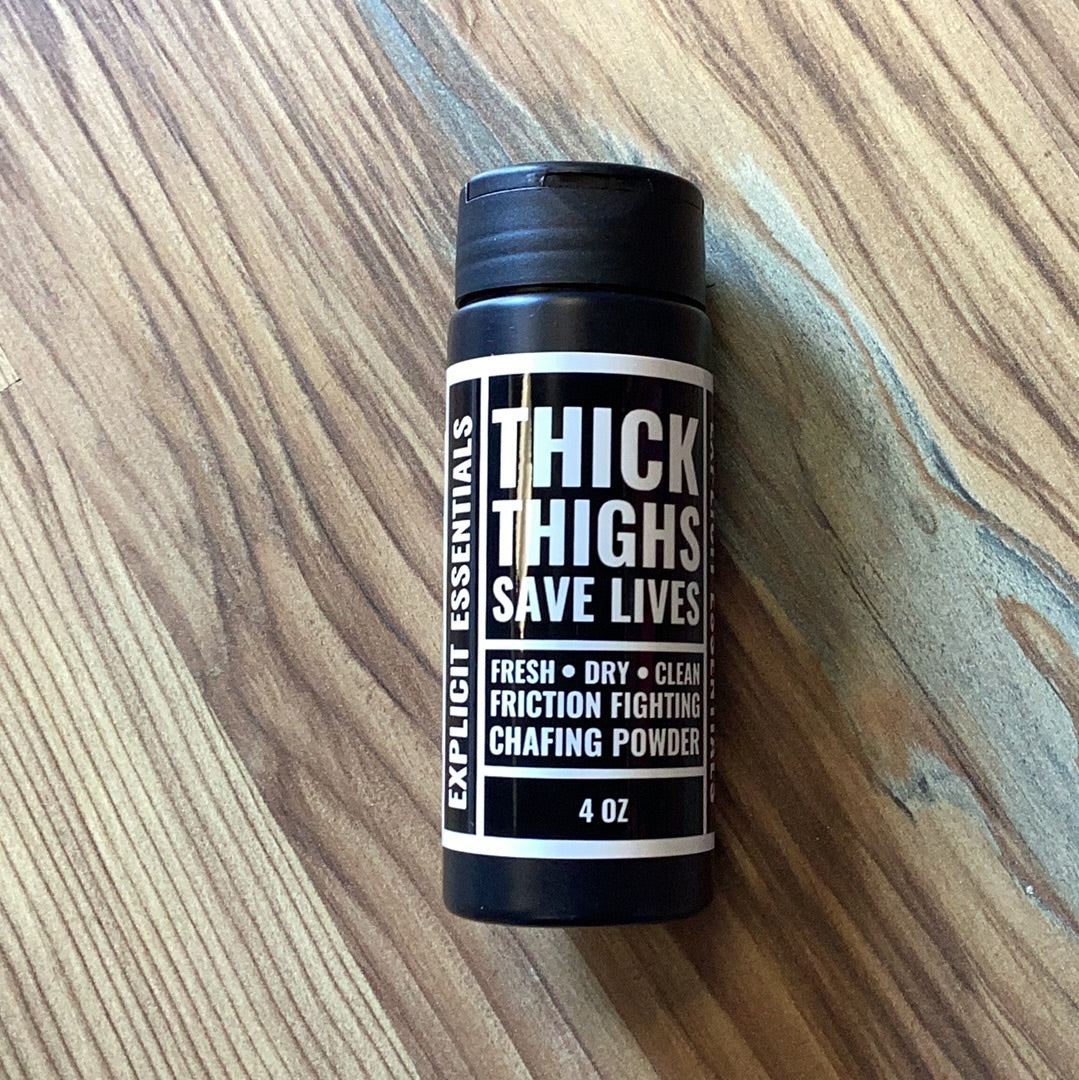 Thick Thighs Save Lives Chafing Powder