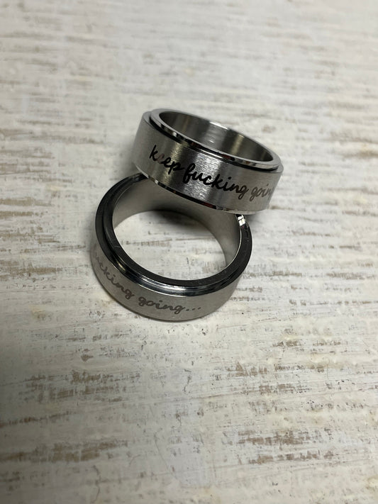 Keep Fucking Going Fidget Ring
